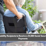 Disability Recipients to Receive a $1,580 Social Security Payments