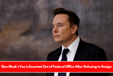 Elon Musk's Foe is Escorted Out of Federal Office After Refusing to Resign