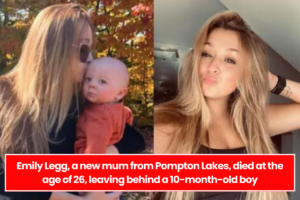 Emily Legg, a new mum from Pompton Lakes, died at the age of 26, leaving behind a 10-month-old boy