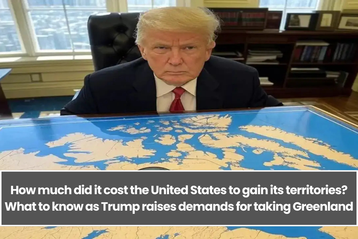 How much did it cost the United States to gain its territories? What to know as Trump raises demands for taking Greenland