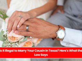 Is It Illegal to Marry Your Cousin in Texas? Here's What the Law Says