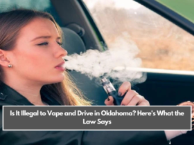 Is It Illegal to Vape and Drive in Oklahoma? Here's What the Law Says