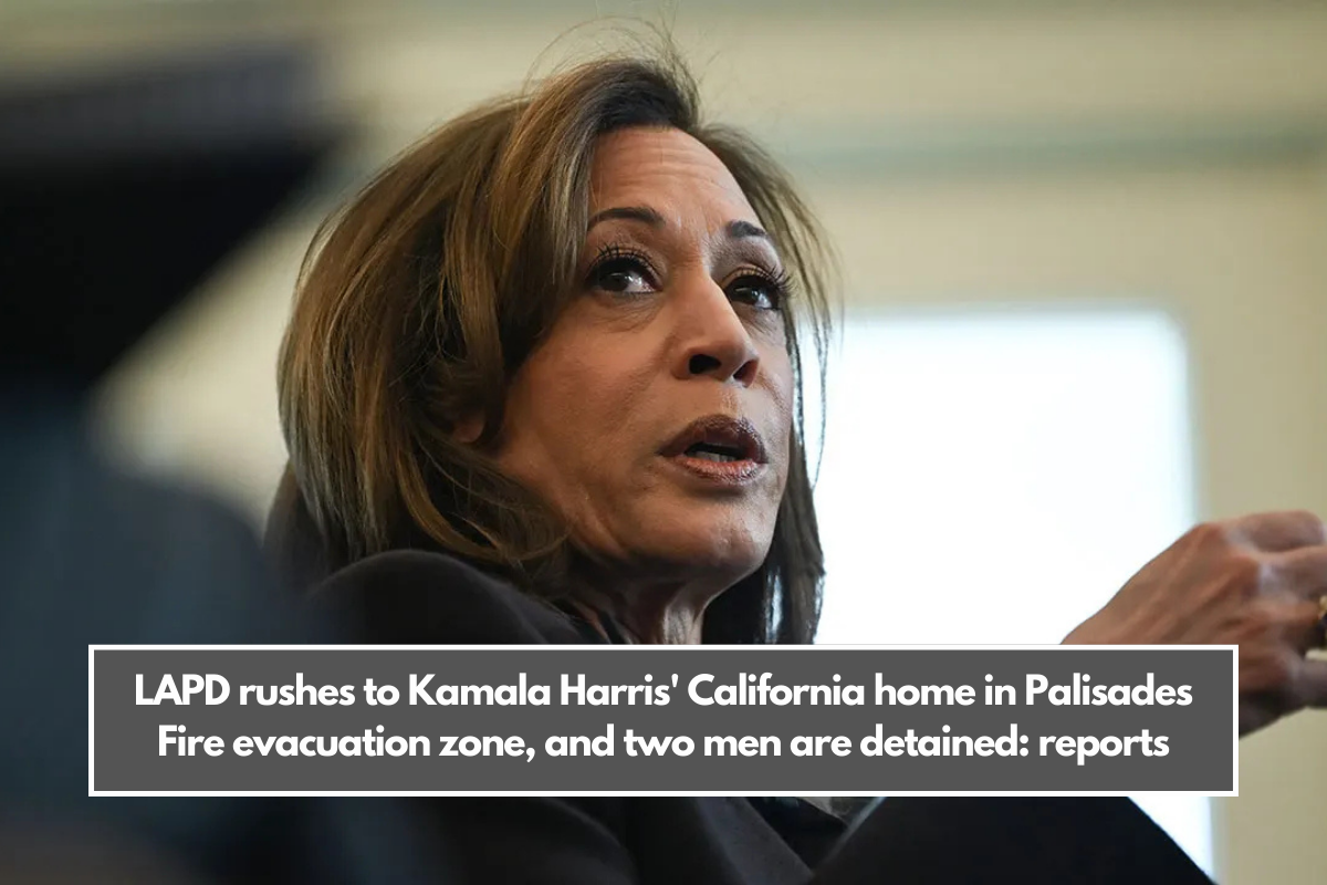 LAPD rushes to Kamala Harris' California home in Palisades Fire evacuation zone, and two men are detained: reports