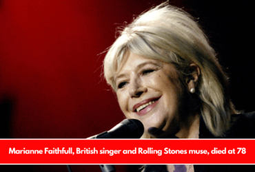 Marianne Faithfull, British singer and Rolling Stones muse, died at 78