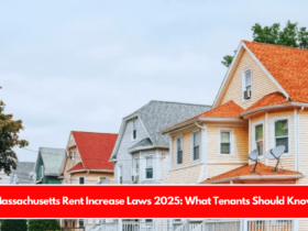 Massachusetts Rent Increase Laws 2025 What Tenants Should Know