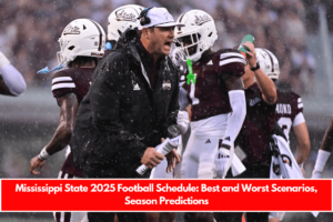 Mississippi State 2025 Football Schedule Best and Worst Scenarios, Season Predictions