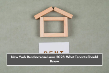 New York Rent Increase Laws 2025: What Tenants Should Know