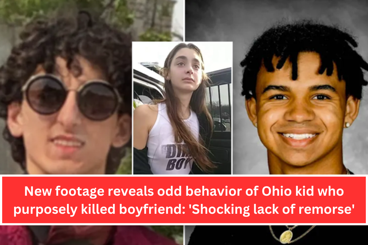 New footage reveals odd behavior of Ohio kid who purposely killed boyfriend 'Shocking lack of remorse'