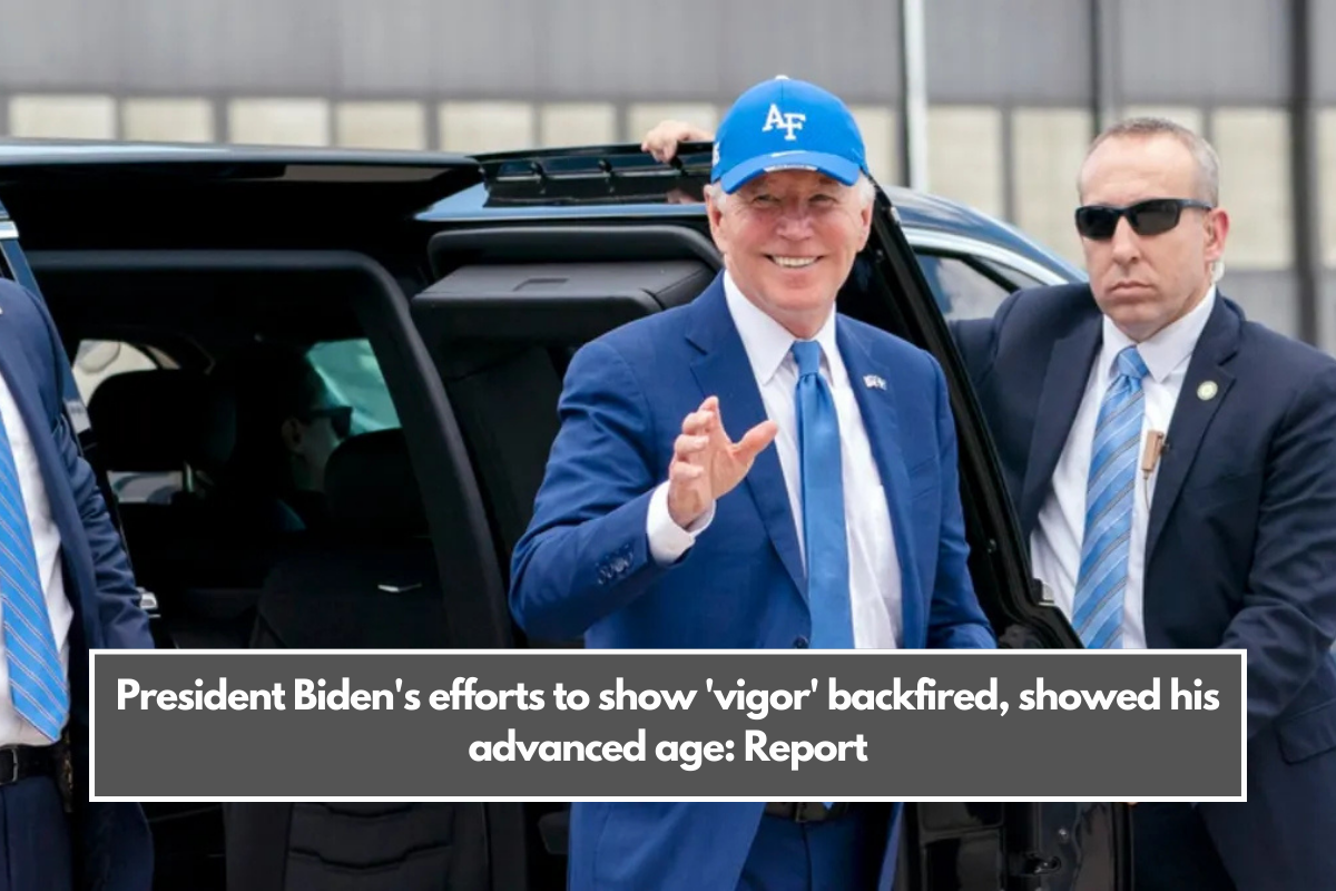 President Biden's efforts to show 'vigor' backfired, showed his advanced age Report