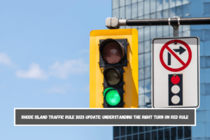 Rhode Island Traffic Rule 2025 Update Understanding the Right Turn on Red Rule