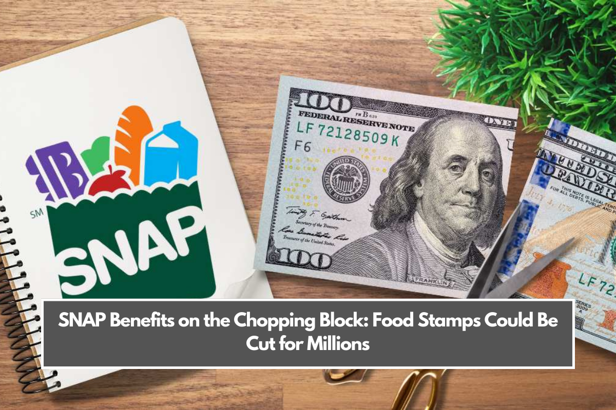 SNAP Benefits on the Chopping Block: Food Stamps Could Be Cut for Millions