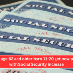 Seniors age 62 and older born 11-20 get new payment with Social Security increase