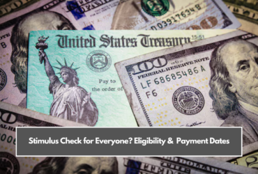 Stimulus Check for Everyone? Eligibility & Payment Dates