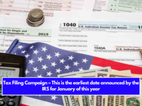 Tax Filing Campaign – This is the earliest date announced by the IRS for January of this year