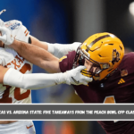 Texas vs. Arizona State Five Takeaways from the Peach Bowl CFP Classic