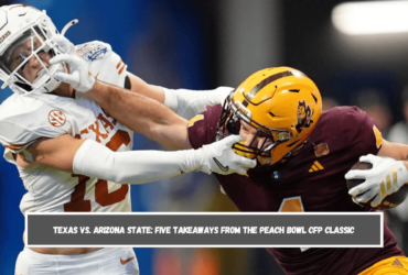 Texas vs. Arizona State Five Takeaways from the Peach Bowl CFP Classic