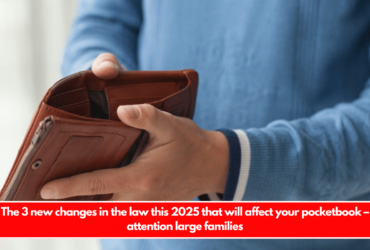 The 3 new changes in the law this 2025 that will affect your pocketbook – attention large families