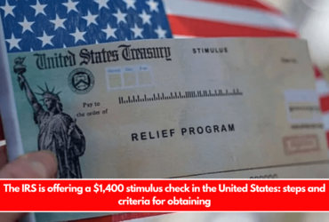 The IRS is offering a $1,400 stimulus check in the United States steps and criteria for obtaining