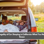 The Legality of Car Sleeping in California: What You Need to Know