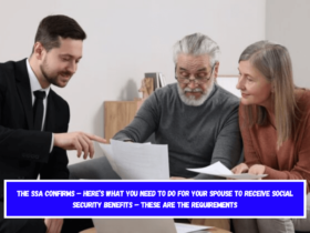 The SSA confirms – here’s what you need to do for your spouse to receive Social Security benefits – these are the requirements