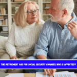 The retirement age for Social Security changes Who is affected