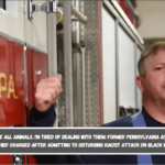 They are all animals. I'm Tired of Dealing with Them Former Pennsylvania Assistant Fire Chief Charged After Admitting to Disturbing Racist Attack on Black Woman