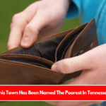 This Town Has Been Named The Poorest In Tennessee