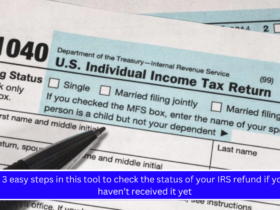 3 easy steps in this tool to check the status of your IRS refund if you haven’t received it yet