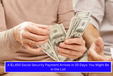 A $1,450 Social Security Payment Arrives in 20 Days You Might Be in the List