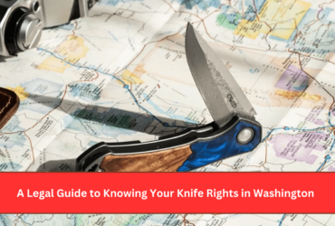 A Legal Guide to Knowing Your Knife Rights in Washington