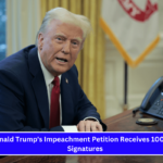 Donald Trump's Impeachment Petition Receives 100,000 Signatures