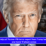 'God, help us!' Former-FBI terror expert fears Trump has left 'no one home' if attack comes