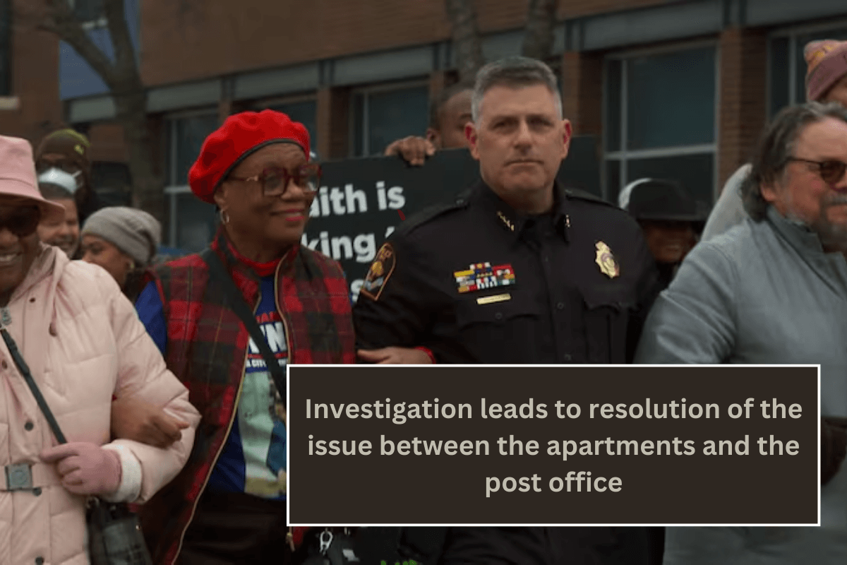 Investigation leads to resolution of the issue between the apartments and the post office