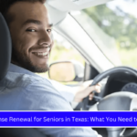 License Renewal for Seniors in Texas What You Need to Know