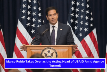 Marco Rubio Takes Over as the Acting Head of USAID Amid Agency Turmoil