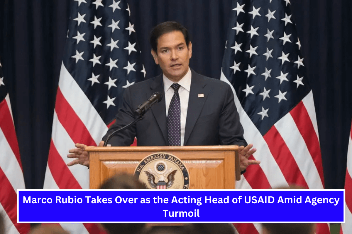 Marco Rubio Takes Over as the Acting Head of USAID Amid Agency Turmoil