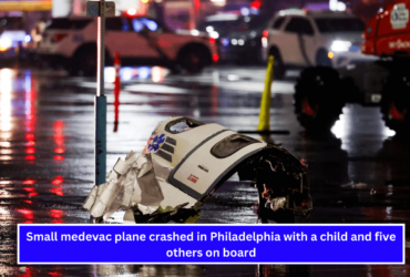 Small medevac plane crashed in Philadelphia with a child and five others on board