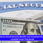 The Maximum Social Security Benefit Just Increased Up to $5,108 Could Be Yours This Month