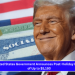 The United States Government Announces Post-Holiday Paychecks of Up to $5,180