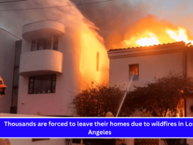 Thousands are forced to leave their homes due to wildfires in Los Angeles