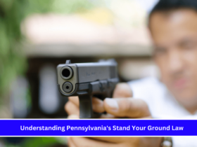 Understanding Pennsylvania's Stand Your Ground Law