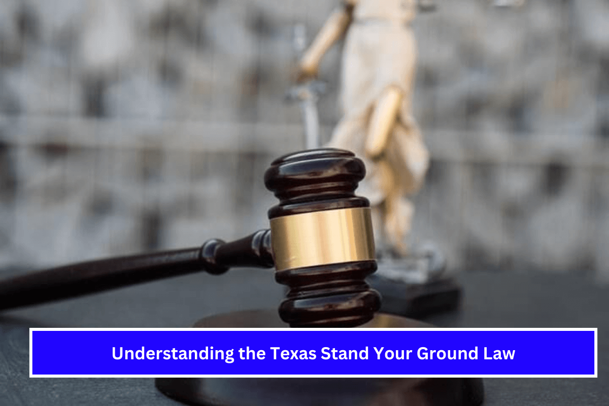 Understanding the Texas Stand Your Ground Law