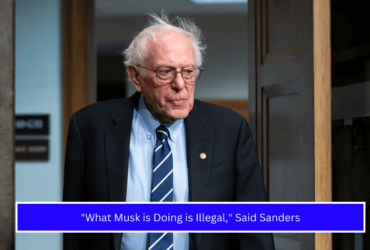 What Musk is Doing is Illegal, Said Sanders