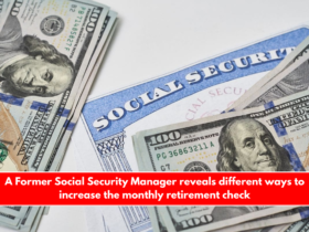 A Former Social Security Manager reveals different ways to increase the monthly retirement check