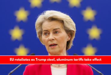 EU retaliates as Trump steel, aluminum tariffs take effect