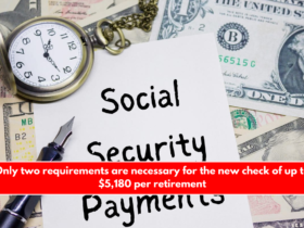 Only two requirements are necessary for the new check of up to $5,180 per retirement