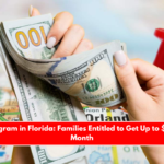 SNAP Program in Florida Families Entitled to Get Up to $1,756 This Month