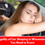 The Legality of Car Sleeping in Wisconsin: What You Need to Know