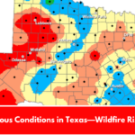 Dangerous Conditions in Texas—Wildfire Risk Rises