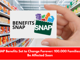 SNAP Benefits Set to Change Forever: 100.000 Families to Be Affected Soon